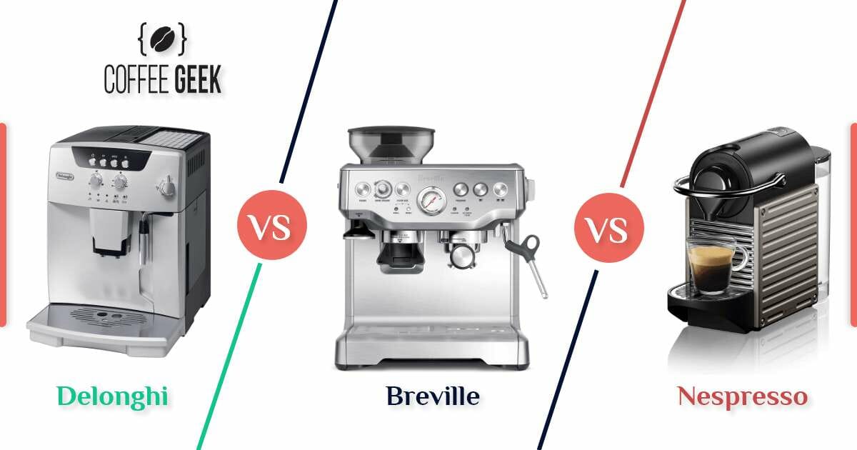 DeLonghi vs. Breville vs. Nespresso