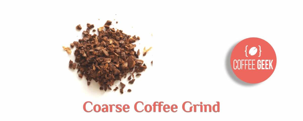 Coarse coffee grind