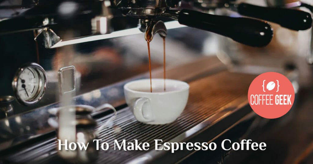 How to make Espresso Coffee