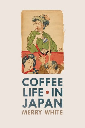 Coffee Life in Japan (Volume 36)