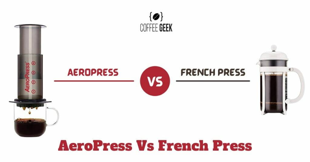 AeroPress Vs French Press