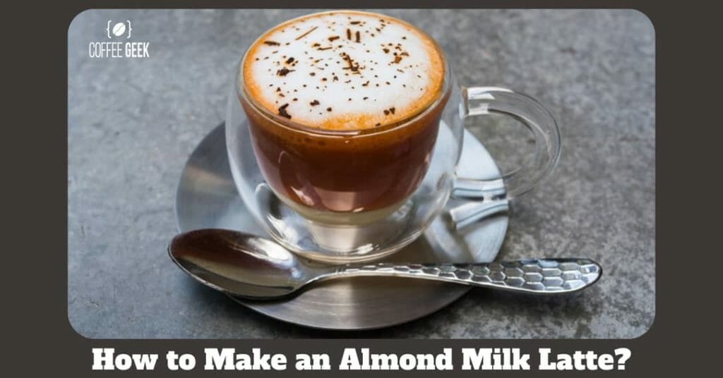 How to Make an Almond Milk Latte