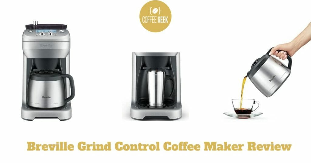 Breville Grind Control Coffee Maker Review