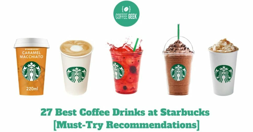 Best Coffee Drinks at Starbucks