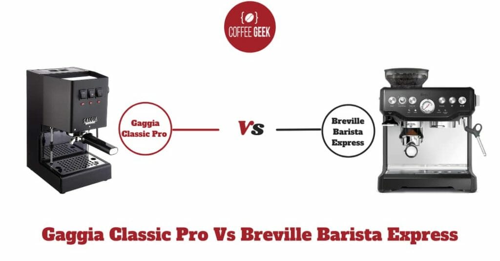 Gaggia Classic Pro vs Breville Barista Express