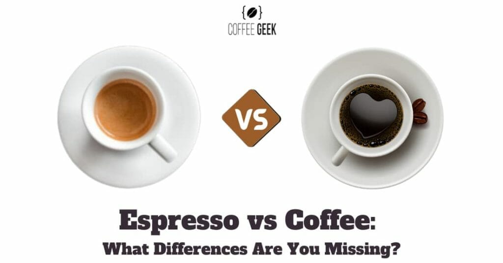 Espresso vs Coffee: What Differences Are You Missing?
