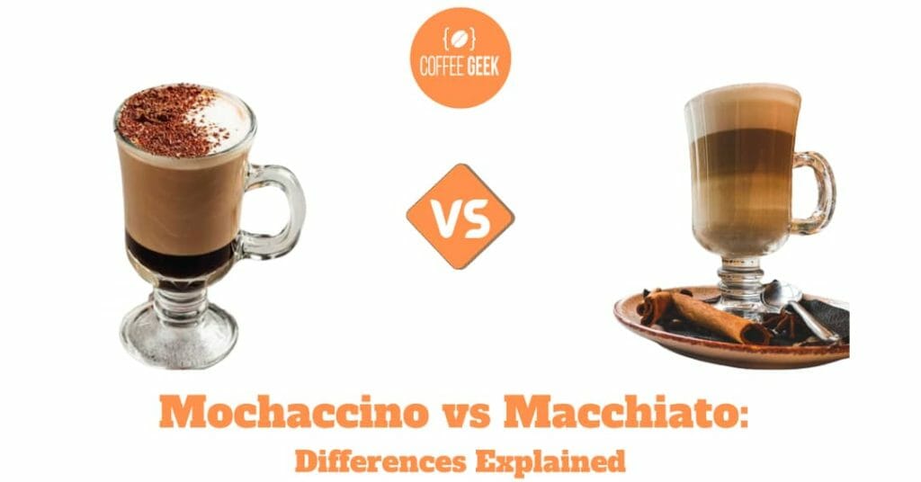 Mochaccino vs Macchiato: Differences Explained