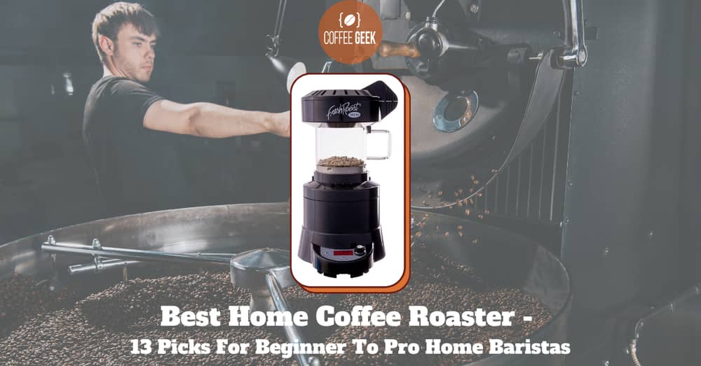 Best Home Coffee Roaster