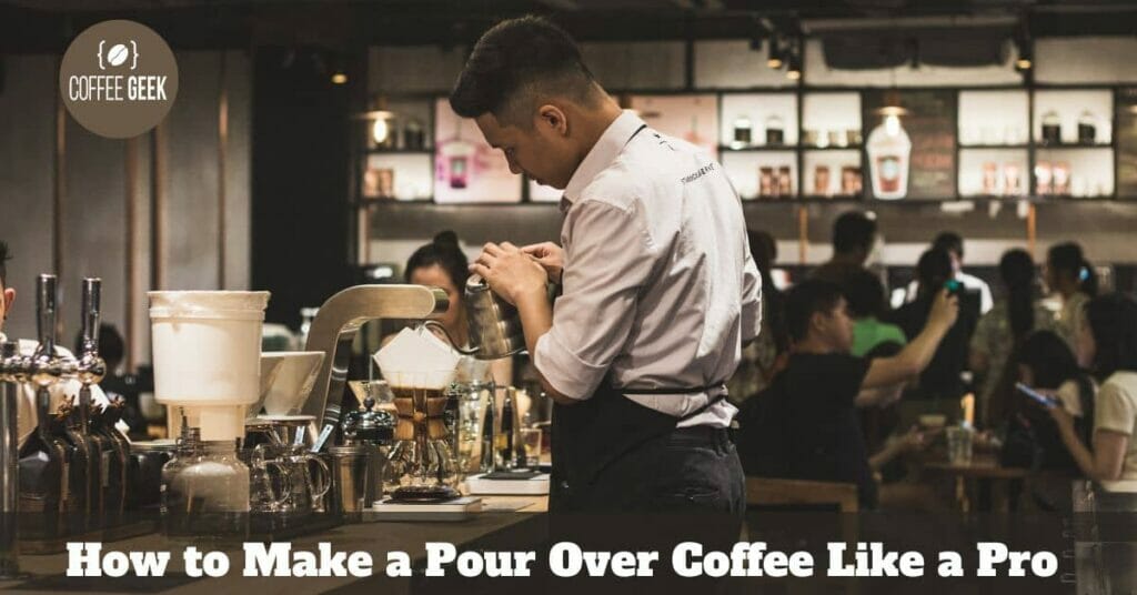 How to Make a Pour Over Coffee Like a Pro