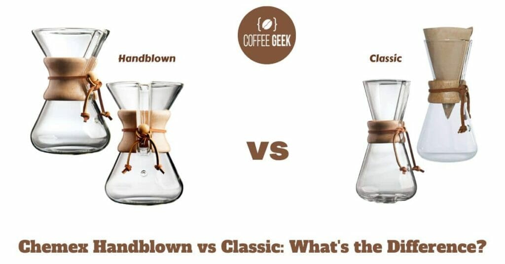 Chemex Handblown vs Classic What's the Difference