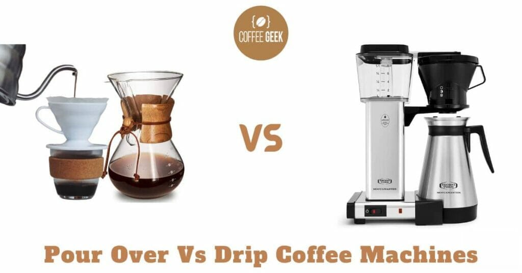 Pour Over Vs Drip Coffee Machines