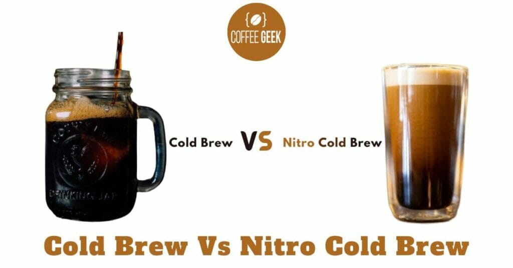 Cold Brew Vs Nitro Cold Brew