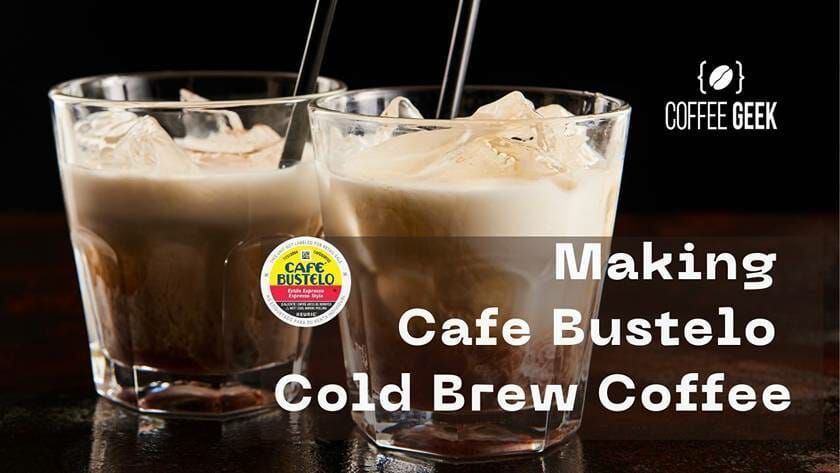 Making Cafe Bustelo Cold Brew Coffee
