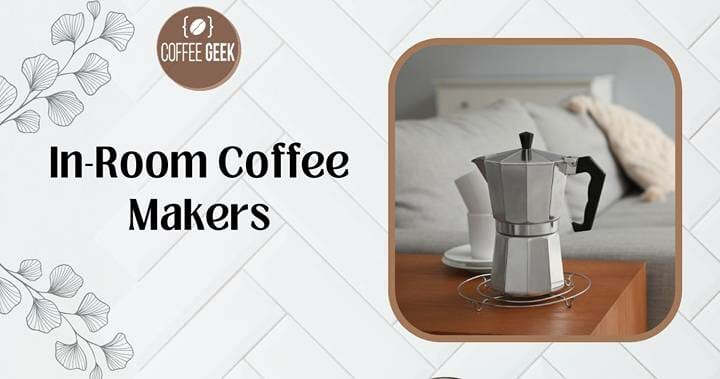 In room coffee makers: French press.