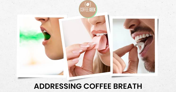 Addressing Coffee Breath