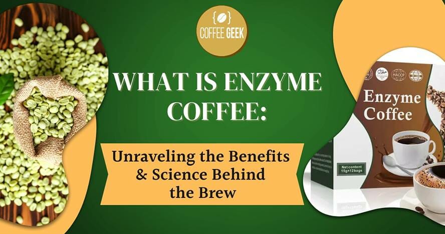 What is enzyme coffee? uncovering the benefits and science behind the brew.