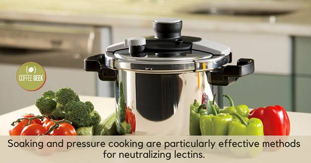 Soaking and pressure cooking are particularly effective methods for neutralizing lectins.