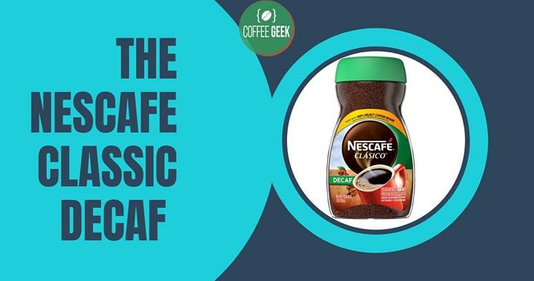 The nescafe classic decaf.