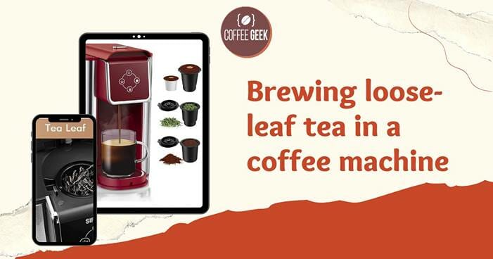 Brewing loose-leaf tea in a coffee machine