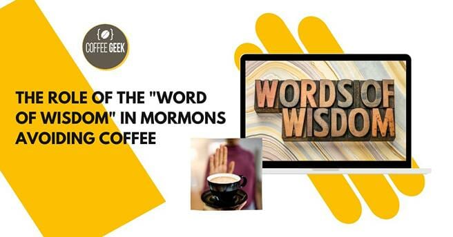 The Role of the "Word of Wisdom" in Mormons Avoiding Coffee