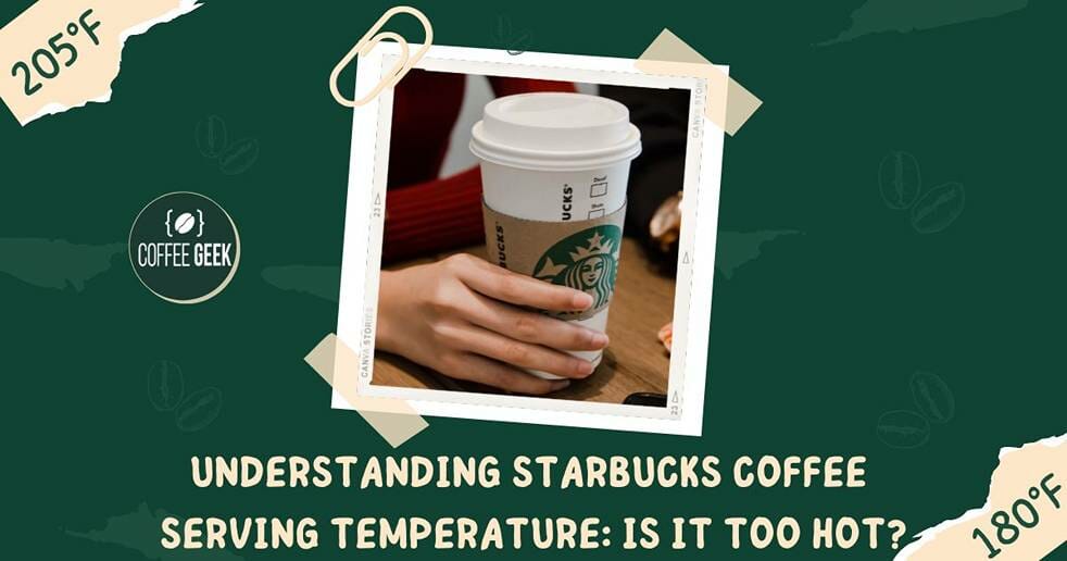 starbucks coffee temperature
