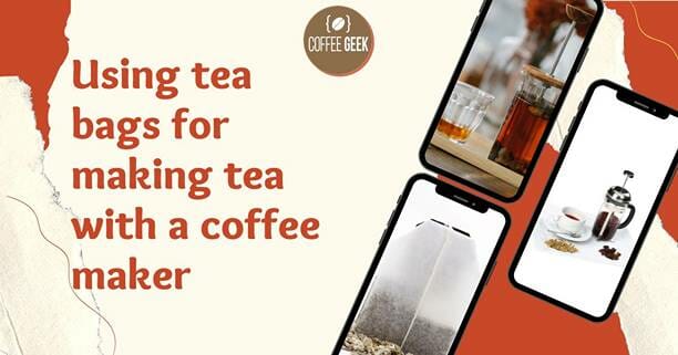 Using tea bags for making tea with a coffee maker