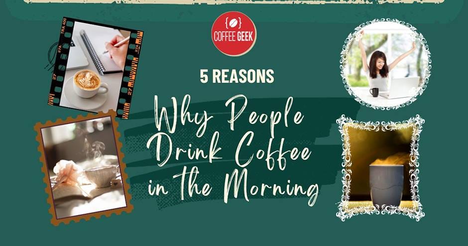 why do people drink coffee in the morning