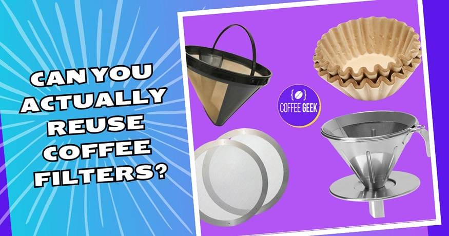 Can you reuse coffee filters