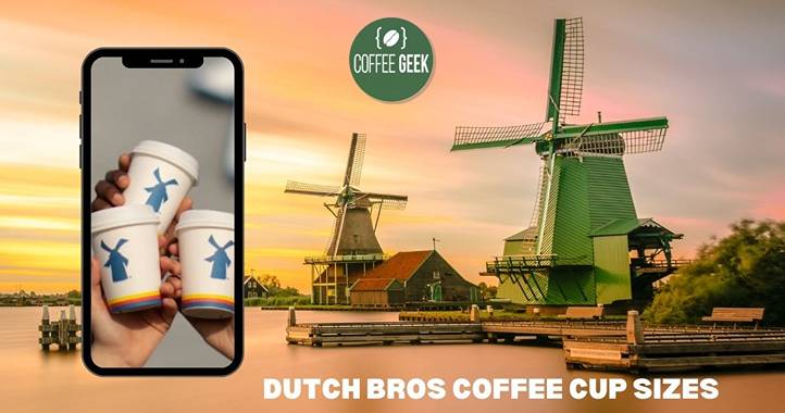 Dutch bros coffee cup sizes.