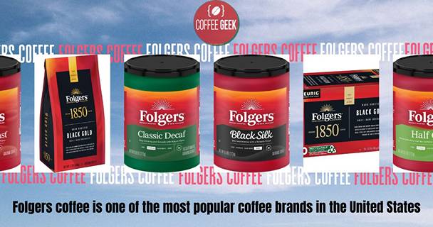 Folgers is one of the most popular coffee brands in the united states.