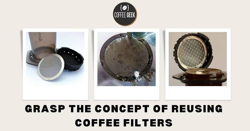 Grab the concept of reusing coffee filters.