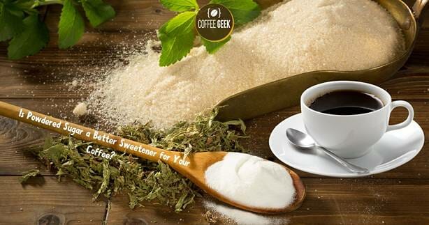Is-Powdered-Sugar-a-Better-Sweetener-for-Your-Coffee