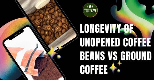 Longevity of unpopped coffee beans vs ground coffee.