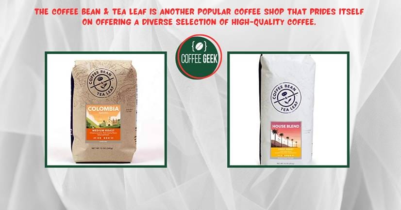 The Coffee Bean & Tea Leaf is another popular coffee shop that prides itself on offering a diverse selection of high-quality coffee. 