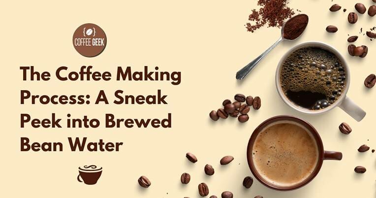 The coffee making process a sneak peek into brewed bean water.