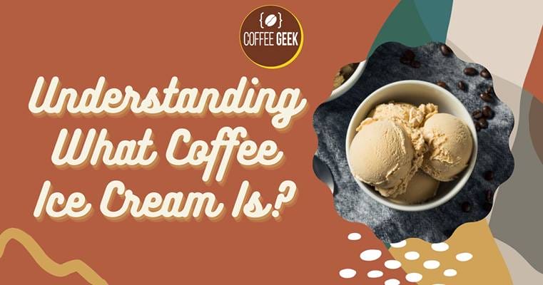 Coffee ice cream with the words understanding what coffee ice cream is?.
