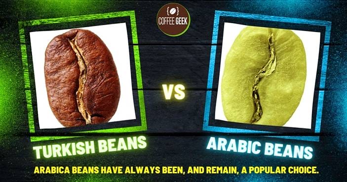 Arabic beans vs turkish beans.