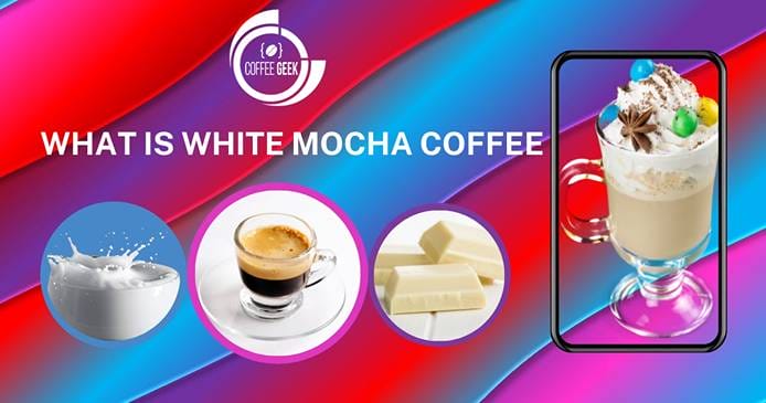 What-Is-White-Mocha-Coffee
