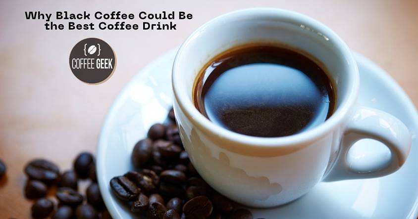 Why-Black-Coffee-Could-Be-the-Best-Coffee-Drink