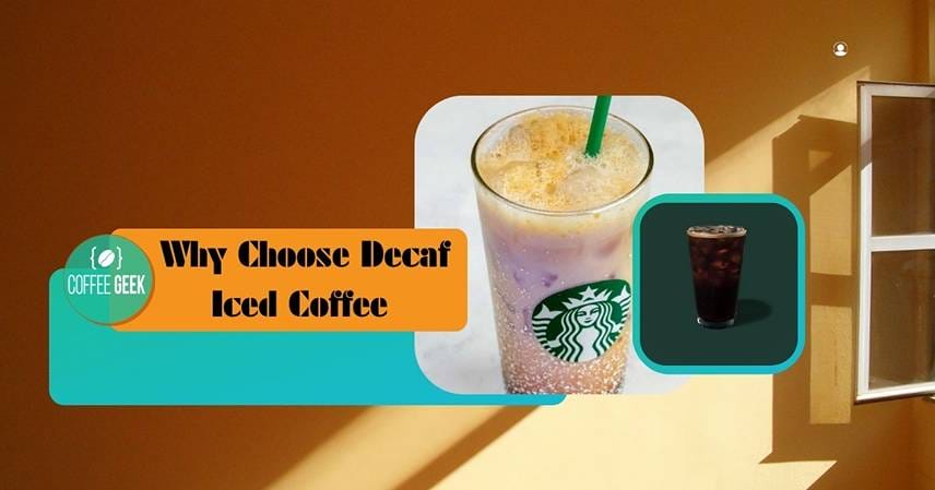 Why choose decaf iced coffee?.