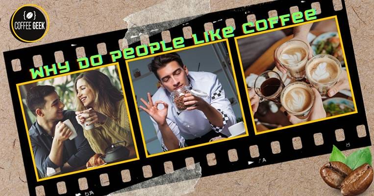 Why do people like coffee