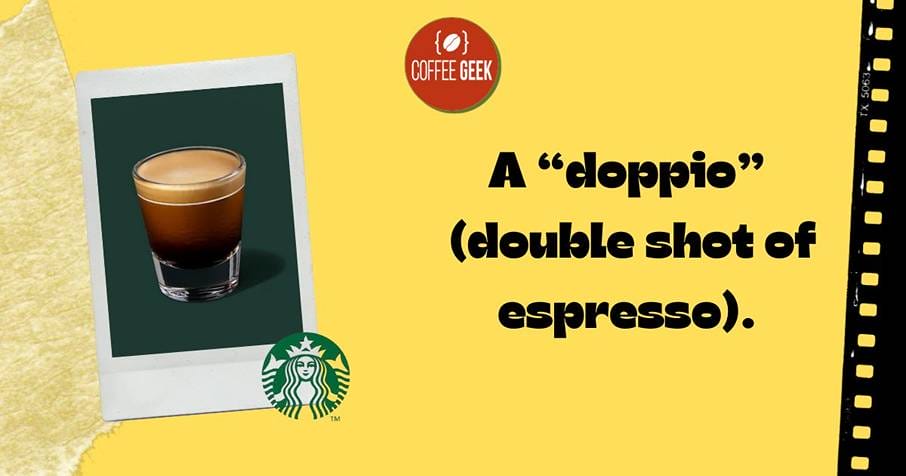 A starbucks double shot of espresso.