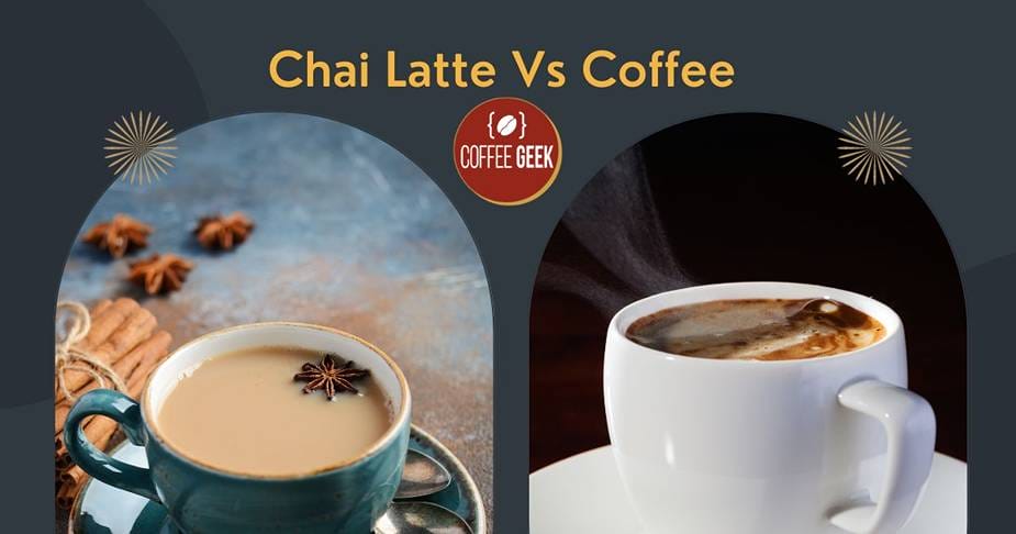 Chai latte vs coffee.