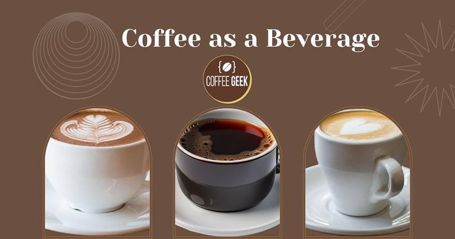 Coffee as a beverage.