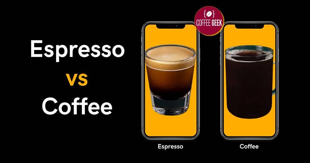 Espresso vs coffee.