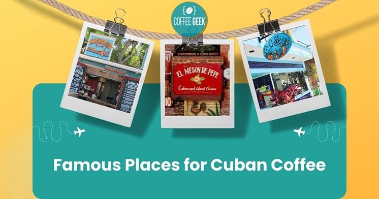 Famous places for cuba coffee.