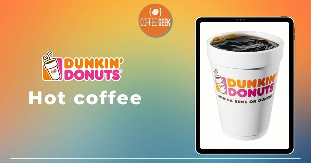 Dunkin donuts hot coffee 