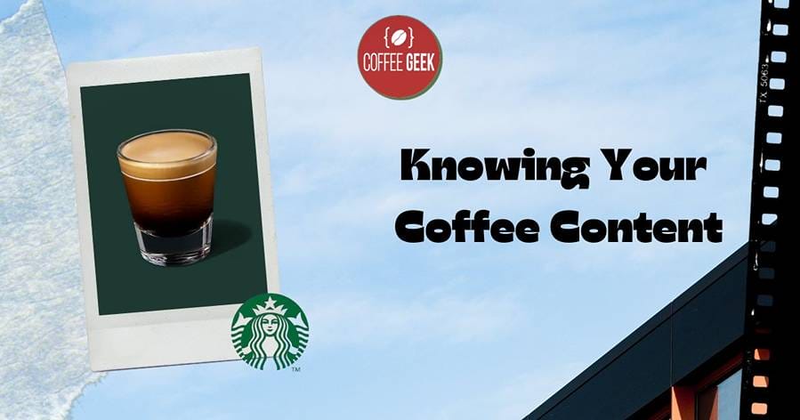 Knowing your coffee content.