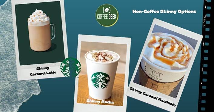 Non-Coffee-Skinny-Options
