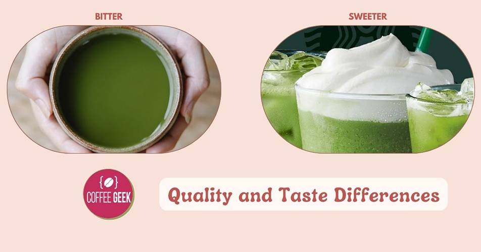  quality and taste differences.